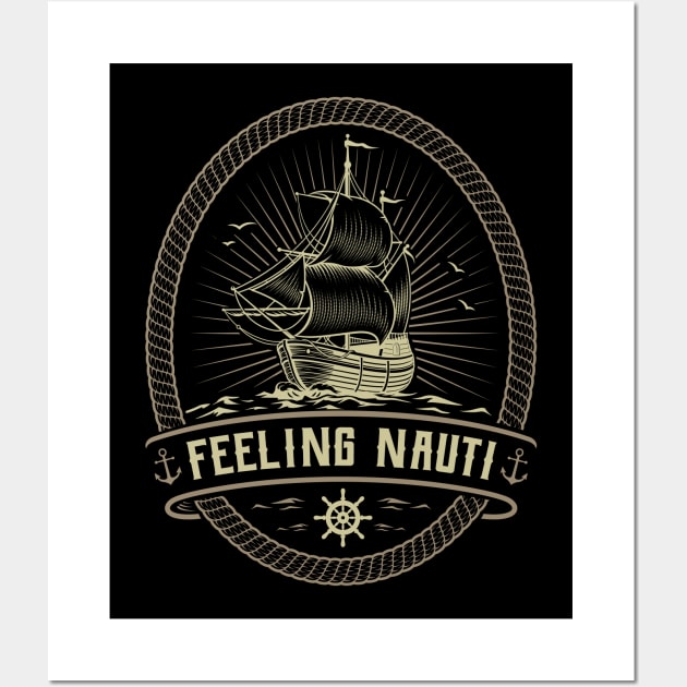 Feeling Nauti Nautical Anchor Pirate Sailing Sailor Wall Art by aneisha